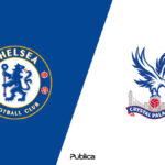 Prediksi Skor dan Susunan Pemain Chelsea vs Crystal Palace di Liga Inggris 2022/23