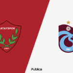 Prediksi Skor, H2H dan Susunan Pemain Hatayspor vs Trabzonspor di Liga Turki 2022/23