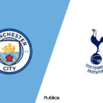 Prediksi Skor, H2H dan Susunan Pemain Manchester City vs Tottenham Hotspur di Liga Inggris 2022/23