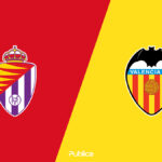 Prediksi Skor, H2H dan Susunan Pemain Real Valladolid vs Valencia CF di Liga Spanyol 2022/23