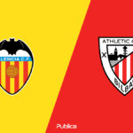 Prediksi Skor, H2H dan Susunan Pemain Valencia vs Athletic Bilbao di Copa del Rey 2022/23