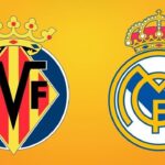 Villarreal vs Real Madrid: Prediksi Skor, Line up, Head to Head, dan Jadwal Tayang