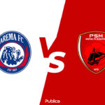 Prediksi Skor, H2H dan Susunan Pemain Arema FC vs PSM Makassar di Liga 1 2022/23
