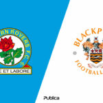 Prediksi Skor Blackburn Rovers vs Blackpool di Liga Championship 2022/23