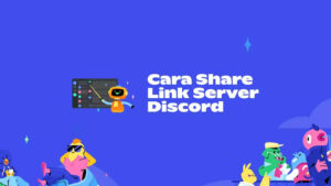 Cara Share Link Server Discord di PC dan HP