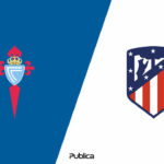 Prediksi Skor Celta Vigo vs Atletico Madrid di Liga Spanyol 2022/23