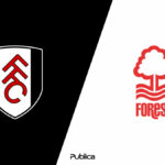 Prediksi Skor Fulham vs Nottingham Forest di Liga Inggris 2022/23