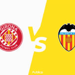 Prediksi Skor, H2H dan Susunan Pemain Girona FC vs Valencia CF di Liga Spanyol 2022/23