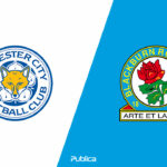 Prediksi Skor Leicester vs Blackburn Rovers di FA Cup 2022/23