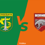Prediksi Skor, H2H dan Susunan Pemain Persebaya Surabaya vs Borneo FC di Liga 1 2022/23