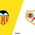 Prediksi Valencia vs Rayo Vallecano di Liga Spanyol 2022-2023