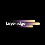 LayerEdge Airdrop: Semua Hal yang Perlu Kamu Tahu