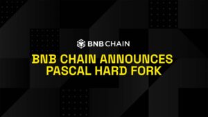 BNB Chain Umumkan Pascal Hardfork: Apa yang Perlu Kamu Tahu?