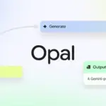 Google Opal Hadirkan Cara Mudah Bikin Aplikasi Cuma dengan Prompt Teks