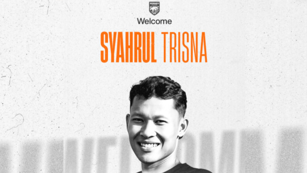 3 Harapan Besar Borneo FC Samarinda dari Perekrutan Syahrul Trisna