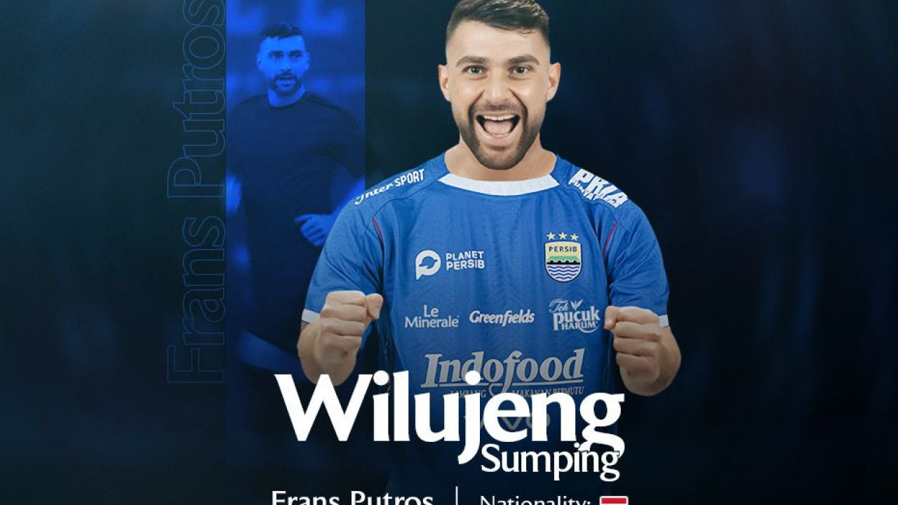 Persib Datangkan Frans Putros untuk jaga Kedalaman Skuad di BRI Liga 1 dan AFC Champions League Two
