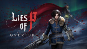 Segera Klaim Lies of P, Game Petualangan Fantasi Gelap Gratis di PS4 & PS5!