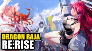 Dragon Raja: ReRise Resmi Meluncur! Klaim 400 Gacha Gratis & Semua SSR Allies Sekarang