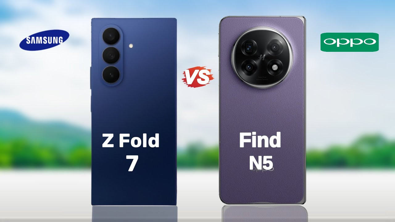 OPPO Find N5 vs Samsung Galaxy Z Fold 7: Smartphone Lipat Terbaik di 2025, Mana Pilihan Anda?