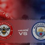 Prediksi Skor Brentford vs Manchester City: Kejutan atau Pelampiasan?