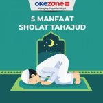 5 Manfaat Sholat Tahajud yang Harus Kamu Ketahui