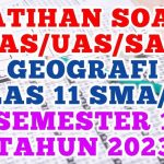 25 Soal UAS Geografi Kelas 11 Semester 1 dengan Kunci Jawaban
